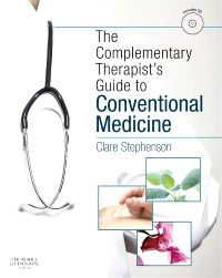 The Complementary Therapist's Guide to Conventional Medicine E-Book