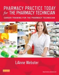 Pharmacy Practice Today for the Pharmacy Technician