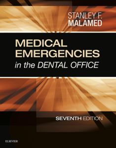 Medical Emergencies in the Dental Office - E-Book