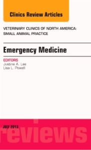 Emergency Medicine, An Issue of Veterinary Clinics: Small Animal Practice