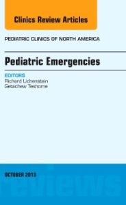 Pediatric Emergencies, An Issue of Pediatric Clinics