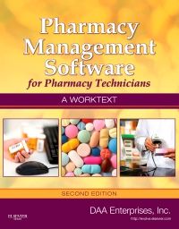 Pharmacy Management Software for Pharmacy Technicians: A Worktext - E-Book