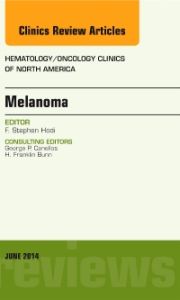 Melanoma, An Issue of Hematology/Oncology Clinics