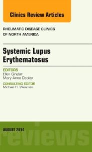 Systemic Lupus Erythematosus, An Issue of Rheumatic Disease Clinics