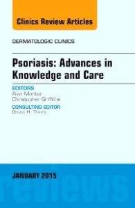 Psoriasis: Advances in Knowledge and Care, An Issue of Dermatologic Clinics