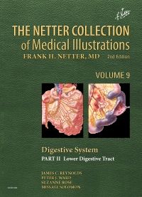 The Netter Collection of Medical Illustrations: Digestive System: Part II - Lower Digestive Tract