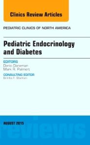 Pediatric Endocrinology and Diabetes, An Issue of Pediatric Clinics of North America