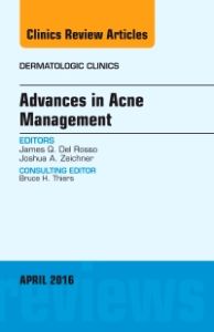 Advances in Acne Management, An Issue of Dermatologic Clinics