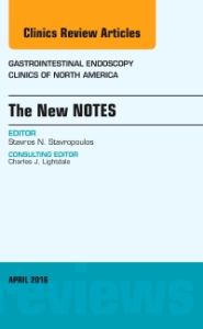 The New NOTES, An Issue of Gastrointestinal Endoscopy Clinics of North America