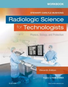 Workbook for Radiologic Science for Technologists - E-Book