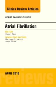 Atrial Fibrillation, An Issue of Heart Failure Clinics