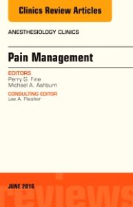 Pain Management, An Issue of Anesthesiology Clinics