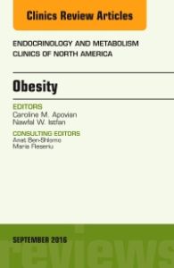 Obesity, An Issue of Endocrinology and Metabolism Clinics of North America