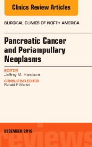 Pancreatic Cancer and Periampullary Neoplasms, An Issue of Surgical Clinics of North America