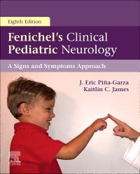 Fenichel's Clinical Pediatric Neurology E-Book