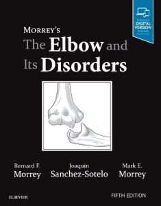 Morrey's The Elbow and Its Disorders