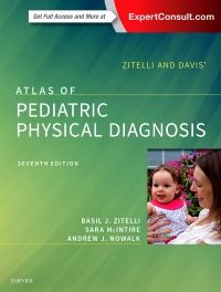 Zitelli and Davis' Atlas of Pediatric Physical Diagnosis E-Book