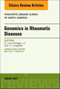 Genomics in Rheumatic Diseases, An Issue of Rheumatic Disease Clinics of North America