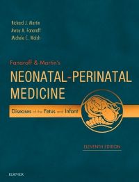 Fanaroff and Martin's Neonatal-Perinatal Medicine E-Book