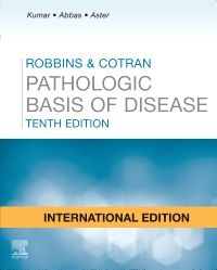 Robbins and Cotran Pathologic Basis of Disease I - 9780323609920