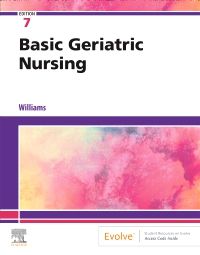 Basic Geriatric Nursing - E-Book