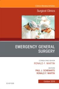 Emergency General Surgery, An Issue of Surgical Clinics