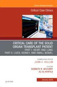 Critical Care of the Solid Organ Transplant Patient, An Issue of Critical Care Clinics