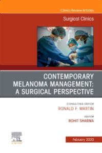 Melanoma, An Issue of Surgical Clinics, E-Book