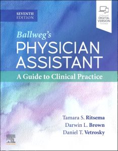 Ballweg's Physician Assistant: A Guide to Clinical Practice