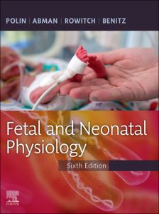 Fetal and Neonatal Physiology