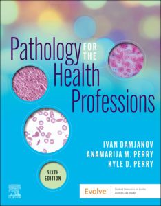 Pathology for the Health Professions - E-Book