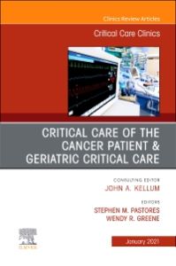 Critical Care of the Cancer Patient, An Issue of Critical Care Clinics