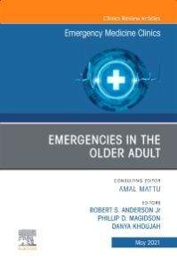 Emergencies in the Older Adult, An Issue of Emergency Medicine Clinics of North America