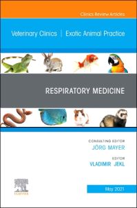 Respiratory Medicine, An Issue of Veterinary Clinics of North America: Exotic Animal Practice