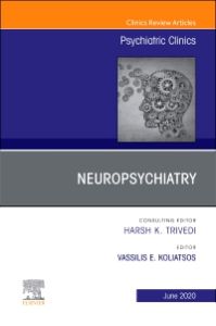 Neuropsychiatry, An Issue of Psychiatric Clinics of North America