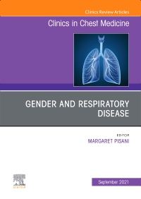 Gender and Respiratory Disease, An Issue of Clinics in Chest Medicine