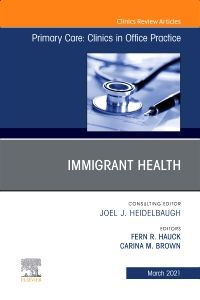 Immigrant Health, An Issue of Primary Care: Clinics in Office Practice