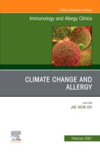 Climate Change and Allergy, An Issue of Immunology and Allergy Clinics of North America