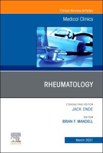 Rheumatology, An Issue of Medical Clinics of North America