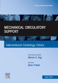 Mechanical Circulatory Support, An Issue of Interventional Cardiology Clinics