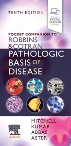 Pocket Companion to Robbins & Cotran Pathologic Basis of Disease