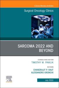 Sarcoma 2022 and Beyond, An Issue of Surgical Oncology Clinics of North America