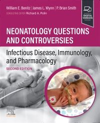 Neonatology Questions and Controversies: Infectious Disease, Immunology, and Pharmacology