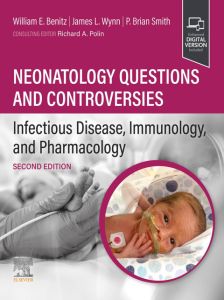 Neonatology Questions and Controversies: Infectious Disease, Immunology, and Pharmacology