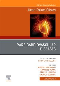 Rare Cardiovascular Diseases, An Issue of Heart Failure Clinics, E-Book