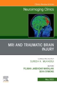 MRI and Traumatic Brain Injury, An Issue of Neuroimaging Clinics of North America