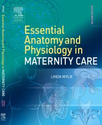 Essential Anatomy & Physiology in Maternity Care