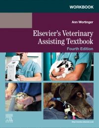 Workbook for Elsevier's Veterinary Assisting Textbook