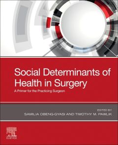 Social Determinants of Health in Surgery - E-BOOK