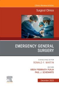 Emergency General Surgery, An Issue of Surgical Clinics